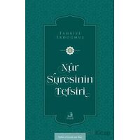 Nûr Suresinin Tefsiri - Fahriye Erdoğmuş - Fecr Yayınları