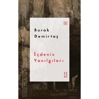 İçdeniz Yanılgıları - Burak Demirtaş - Ketebe Yayınları