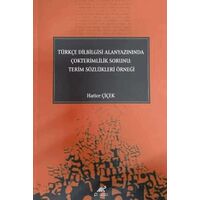 Türkçe Dilbilgisi Alanyazınında Çokterimlilik Sorunu: Terim Sözlükleri Örneği