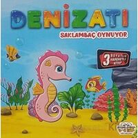 Hareketli Kitaplar Serisi - Denizatı Saklambaç Oynuyor - Kolektif - 0-6 Yaş Yayınları