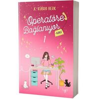 Operatöre Bağlanıyorsunuz 1 - K. Kübra Berk - Artemis Yayınları