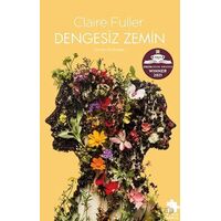 Dengesiz Zemin - Claire Fuller - Eksik Parça Yayınları