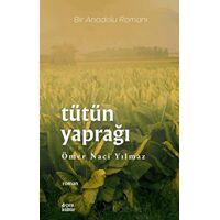 Tütün Yaprağı - Ömer Naci Yılmaz - Çıra Yayınları