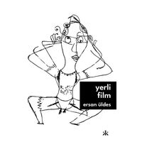 Yerli Film - Ersan Üldes - Kafka Kitap