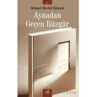 Aynadan Geçen Rüzgar - Mehmet Mevlüt Bulanık - İzan Yayıncılık