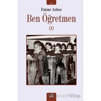 Ben Öğretmen - 1 - Emine Azboz - İzan Yayıncılık