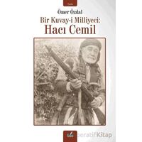 Bir Kuvay-i Milliyeci: Hacı Cemil - Ömer Özdal - İzan Yayıncılık