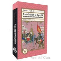 Asr-ı Saâdet’te Askerlik ve Askerlik Tarihinden Sayfalar; Tâhirü’l-Mevlevî