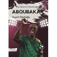Futbolun Yıldızları Aboubakar (Poster Hediyeli) - Veysel Tekelioğlu - Kabile Çocuk