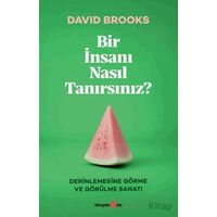 Bir İnsanı Nasıl Tanırsınız? - David Brooks - Okuyan Us Yayınları