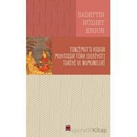 Tanzimat’a Kadar Muhtasar Türk Edebiyatı Tarihi ve Numuneleri - Sadettin Nüzhet Ergun - Elips Kitap