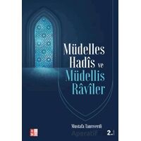 Müdelles Hadis ve Müdellis Raviler - Mustafa Tanrıverdi - Babıali Kültür Yayıncılığı