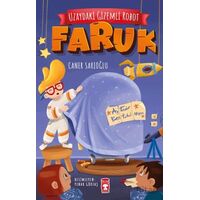 Uzaydaki Gizemli Robot – Faruk - Caner Sarıoğlu - Timaş Çocuk