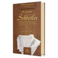 El Yazma Sohbetler 1. Cilt - Takriz Cübbeli Ahmet Hoca - Mahmud Ustaosmanoğlu - Ahıska Yayınevi
