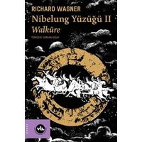 Nibelung Yüzüğü II Walküre - Richard Wagner - Vakıfbank Kültür Yayınları