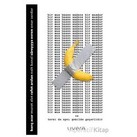 Bir Muz Bazen Sadece Bir Muzdur - Kolektif - Livera Yayınevi