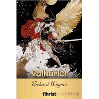 Valkürler - Richard Wagner - Fihrist Kitap