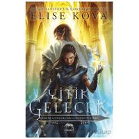 Yitik Gelecek - Elise Kova - Yabancı Yayınları