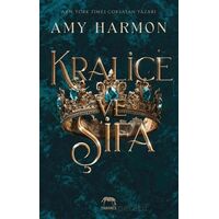 Kraliçe ve Şifa - Amy Harmon - Yabancı Yayınları