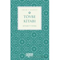 Tövbe Kitabı – Kitabu’t-Tevbe - İmam Gazali - Rağbet Yayınları