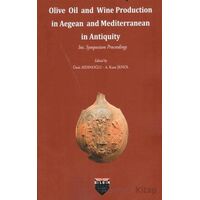 Olive Oil and Wine Production in Aegean and Mediterranean in Antiquity