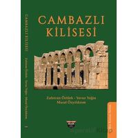 Cambazlı Kilisesi - Murat Özyıldırım - Bilgin Kültür Sanat Yayınları