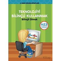 2.Sınıf Teknolojiyi Bilinçli Kullanmak - Bilinçli Olmak - Minik Flipper