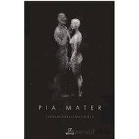 Pia Mater (İngilizce) - Serkan Karaismailoğlu - ELMA Yayınevi