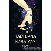 Hadi Bana Baba Yap - Rolan - Olimpos Yayınları