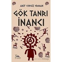 Gök Tanrı İnancı - Arif Cengiz Erman - Sarmal Kitabevi