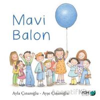 Mavi Balon - Ayla Çınaroğlu - FOM Kitap