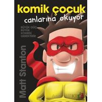 Komik Çocuk: Canlarına Okuyor - Matt Stanton - Orman Kitap
