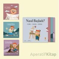 Nasıl Başladı? – Her Şey Seninle Başladı 4. Set - Ayşe Aydemir - Sincap Kitap