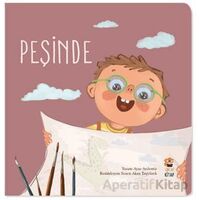 Nasıl Başladı? - Peşinde - Ayşe Aydemir - Sincap Kitap