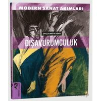 Modern Sanat Akımları: Dışavurumculuk - Shulamith Behr - HayalPerest Kitap