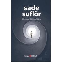 Sade Suflör - Mustafa Muharrem - Kurgan Edebiyat