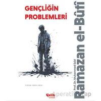 Gençliğin Problemleri - Muhammed Said Ramazan El-Buti - Çelik Yayınevi