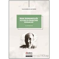Irak Romancılığı ve Fuad et-Tekerlinin Romanları - İslam Batur - Akdem Yayınları