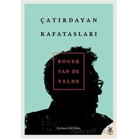 Çatırdayan Kafatasları - Roger Van De Velde - Siren Yayınları