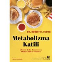 Metabolizma Katili: İşlenmiş Gıda, Beslenme ve Modern Tıbbın Yalanları