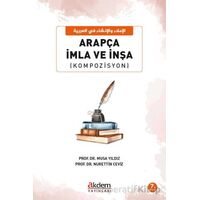 Arapça İmla ve İnşa (Kompozisyon) - Musa Yıldız - Akdem Yayınları