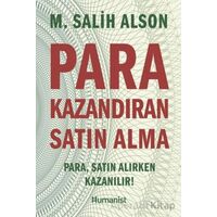Para Kazandıran Satın Alma - M. Salih Alson - Hümanist Kitap Yayıncılık