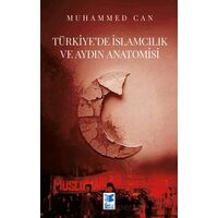 Türkiye’de İslamcılık ve Aydın Anatomisi - Muhammed Can - Feta Yayıncılık