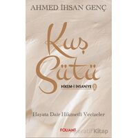 Kuş Sütü-2 - Ahmed İhsan Genç - Foliant Yayınları