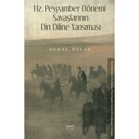 Hz. Peygamber Dönemi Savaşlarının Din Diline Yansıması - Kemal Özcan - Kitabe Yayınları