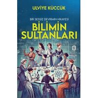 Bilimin Sultanları - Ulviye Küccük - Halk Kitabevi