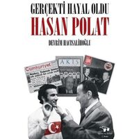 Gerçekti Hayal Oldu Hasan Polat - Devrim Hacısalihoğlu - Bilim ve Sanat Yayınları