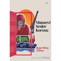 Münzevi Sesler Korosu - Ayşe Nilay Özkan - Vacilando Kitap