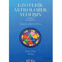 Ezoterik Astrolojide Yedi Işın - Avni Onur Sevinç - Mitra Yayınları