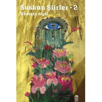 Suskun Şiirler 2 - Hüseyin Algül - Ceren Kitap
